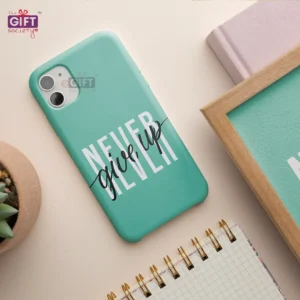 Never Give Up Phone Cover