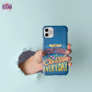 Do Something Creative Everyday Phone Cover